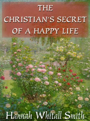 cover image of The Christian's Secret of a Happy Life